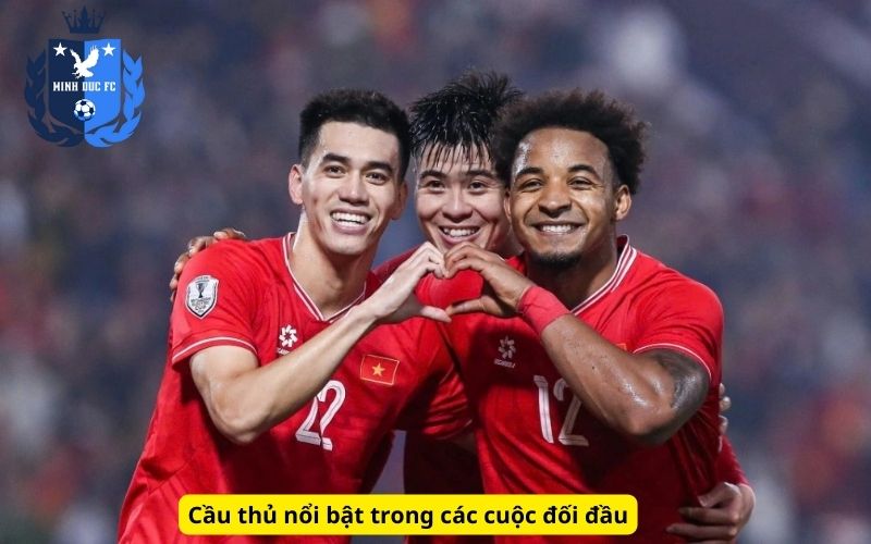 Cầu thủ nổi bật trong các cuộc đối đầu