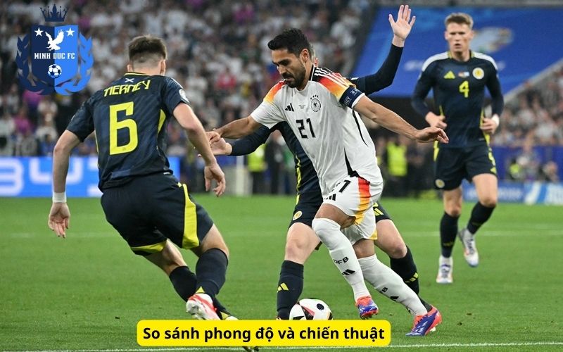 So sánh phong độ và chiến thuật