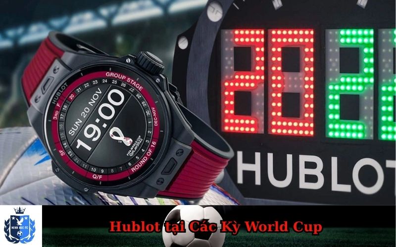Hublot tại Các Kỳ World Cup