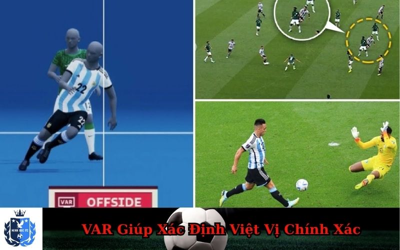 VAR Giúp Xác Định Việt Vị Chính Xác