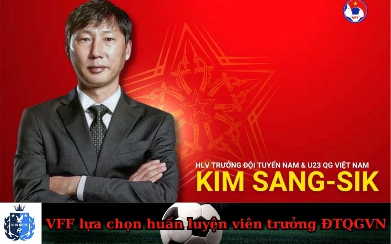 VFF lựa chọn huấn luyện viên trưởng ĐTQGVN