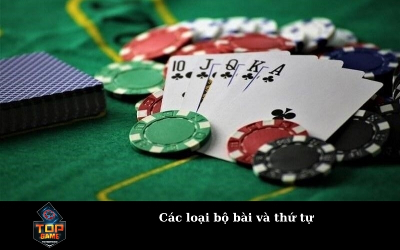 Các loại bộ bài và thứ tự