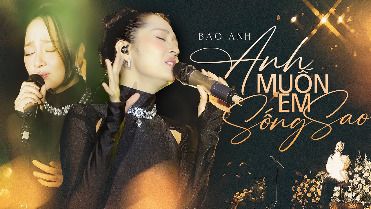 bao-anh-anh-muon-em-song-sao